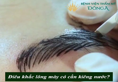 Điêu khắc lông mày kiêng nước bao lâu? Chuyên gia tư vấn giải đáp 1