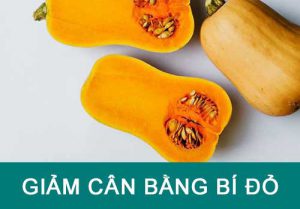 Ăn bí đỏ có béo không? Lượng calo trong bí đỏ là bao nhiêu?