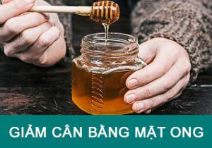 Bật mí 12 cách giảm cân bằng mật ong siêu đơn giản tại nhà