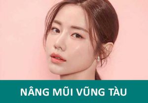 [Góc tư vấn] – Địa chỉ nâng mũi Vũng Tàu nào uy tín? 