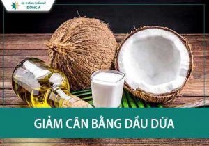 Tổng hợp 7 cách giảm cân bằng dầu dừa được chị em truyền tai nhau