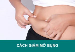 3 Cách giảm mỡ bụng tại nhà nhanh chóng, hiệu quả, tiết kiệm
