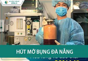 Địa chỉ hút mỡ bụng tại Đà Nẵng uy tín, chất lượng 2023