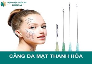 Truy tìm địa chỉ căng da mặt Thanh Hóa uy tín, chất lượng cao