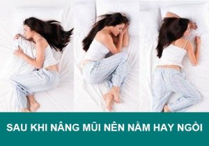 Giải đáp thắc mắc: Sau khi nâng mũi nên nằm hay ngồi là tốt nhất?