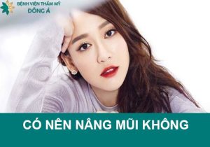 Có nên đi nâng mũi không? Khuyến cáo từ chuyên gia thẩm mỹ