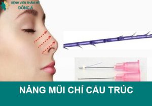 Nâng mũi chỉ cấu trúc đa tầng – Đẹp tự nhiên, không phẫu thuật