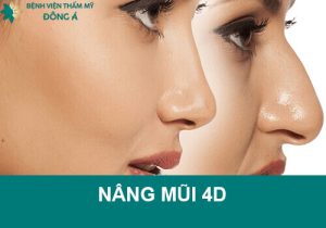 Nâng mũi cấu trúc 4D siêu âm là gì? Đẹp tự nhiên, an toàn không?