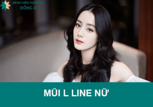 Nâng mũi L line nữ: Đẹp sang chảnh, đậm chất người phương Tây