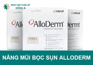 Nâng mũi bọc sụn Alloderm là gì? Có an toàn không?