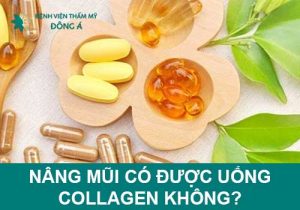 Nâng mũi có được uống collagen không? Giải đáp từ chuyên gia