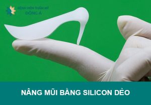 Nâng mũi bằng Silicon dẻo thế nào? Có tốt hay không?